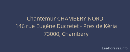 Chantemur CHAMBERY NORD