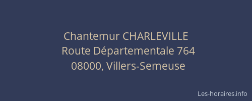Chantemur CHARLEVILLE