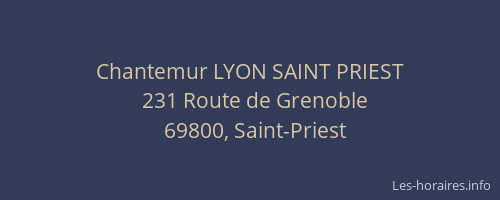 Chantemur LYON SAINT PRIEST