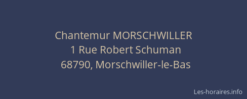 Chantemur MORSCHWILLER
