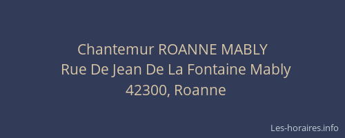 Chantemur ROANNE MABLY
