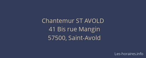 Chantemur ST AVOLD