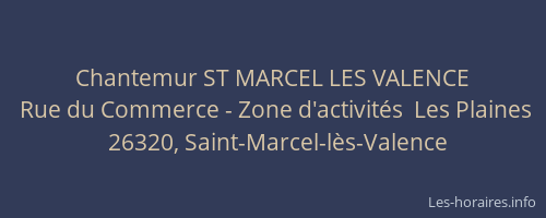 Chantemur ST MARCEL LES VALENCE