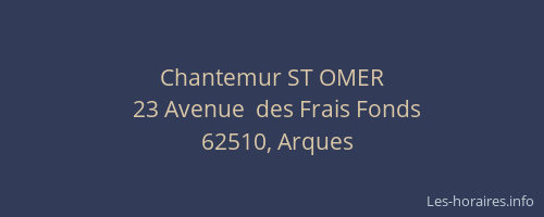 Chantemur ST OMER