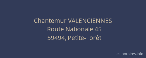 Chantemur VALENCIENNES