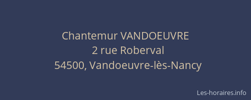Chantemur VANDOEUVRE