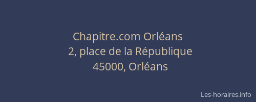 Chapitre.com Orléans