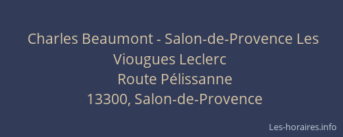 Charles Beaumont - Salon-de-Provence Les Viougues Leclerc