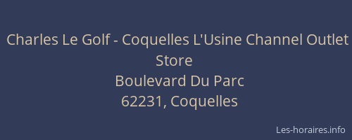 Charles Le Golf - Coquelles L'Usine Channel Outlet Store