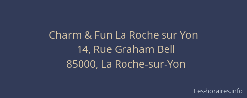 Charm & Fun La Roche sur Yon