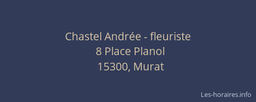 Chastel Andr&eacute;e - fleuriste