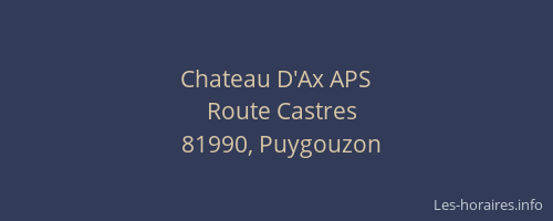 Chateau D'Ax APS