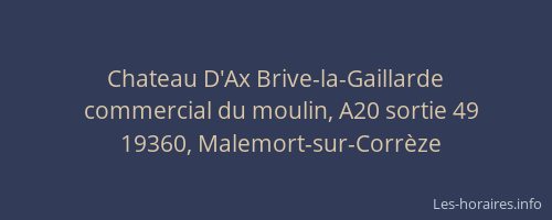 Chateau D'Ax Brive-la-Gaillarde