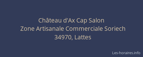 Château d'Ax Cap Salon
