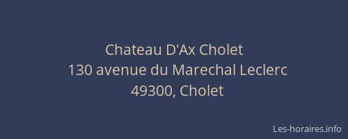 Chateau D'Ax Cholet
