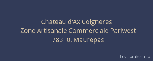 Chateau d'Ax Coigneres