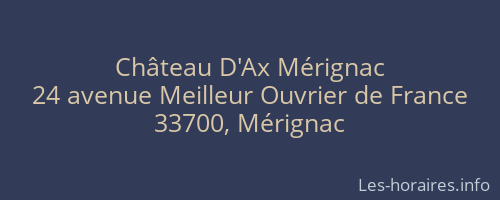 Château D'Ax Mérignac