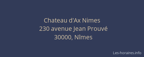 Chateau d'Ax Nimes