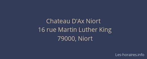 Chateau D'Ax Niort