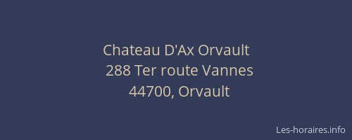 Chateau D'Ax Orvault