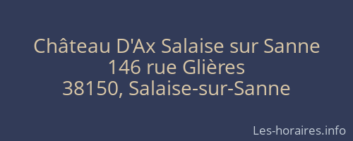 Château D'Ax Salaise sur Sanne