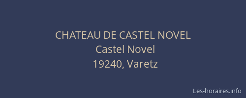 CHATEAU DE CASTEL NOVEL