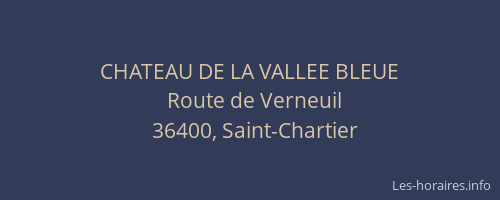 CHATEAU DE LA VALLEE BLEUE