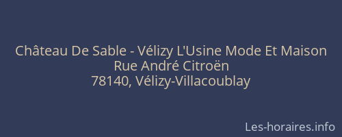 Château De Sable - Vélizy L'Usine Mode Et Maison