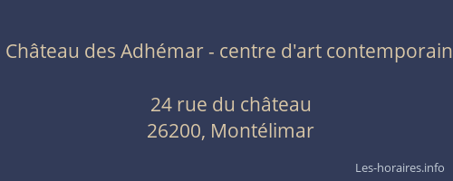 Château des Adhémar - centre d'art contemporain