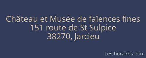 Château et Musée de faîences fines