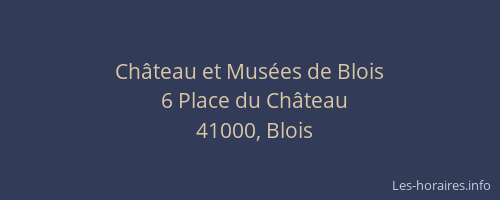 Château et Musées de Blois