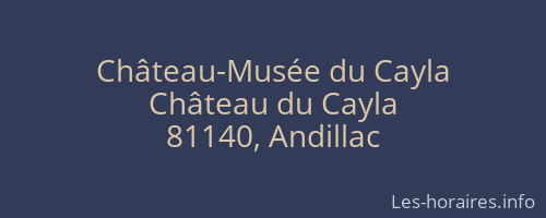 Château-Musée du Cayla