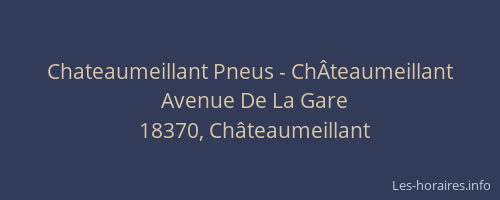 Chateaumeillant Pneus - Ch&Acirc;teaumeillant