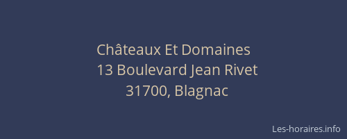 Châteaux Et Domaines
