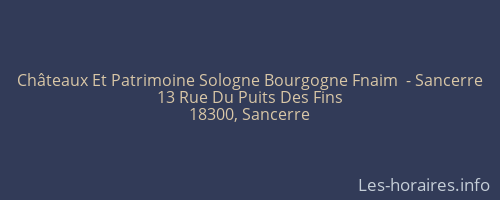 Châteaux Et Patrimoine Sologne Bourgogne Fnaim  - Sancerre