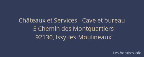 Châteaux et Services - Cave et bureau