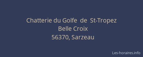 Chatterie du Golfe  de  St-Tropez