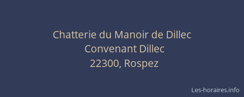 Chatterie du Manoir de Dillec