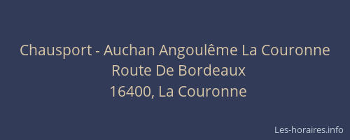 Chausport - Auchan Angoul&ecirc;me La Couronne