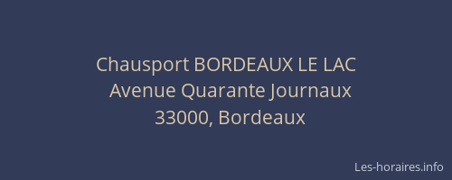 Chausport BORDEAUX LE LAC