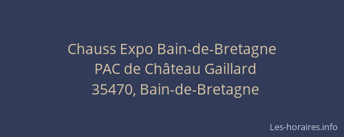Chauss Expo Bain-de-Bretagne
