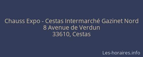 Chauss Expo - Cestas Intermarché Gazinet Nord