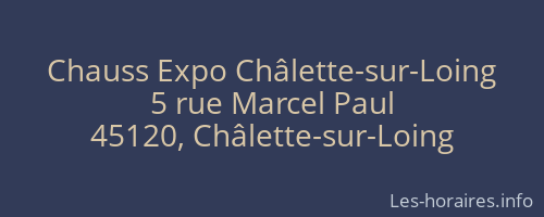 Chauss Expo Châlette-sur-Loing