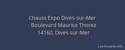 Chauss Expo Dives-sur-Mer