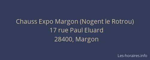 Chauss Expo Margon (Nogent le Rotrou)
