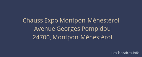 Chauss Expo Montpon-Ménestérol