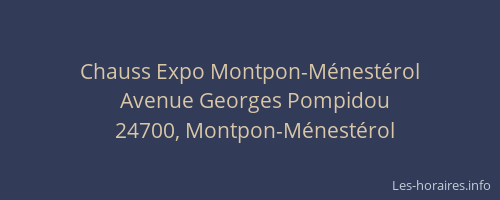 Chauss Expo Montpon-M&eacute;nest&eacute;rol