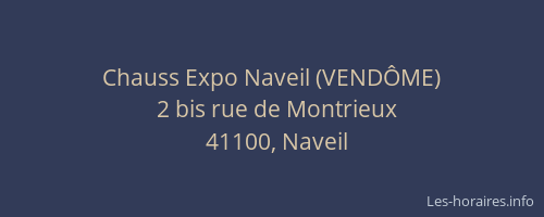 Chauss Expo Naveil (VENDÔME)