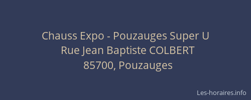 Chauss Expo - Pouzauges Super U