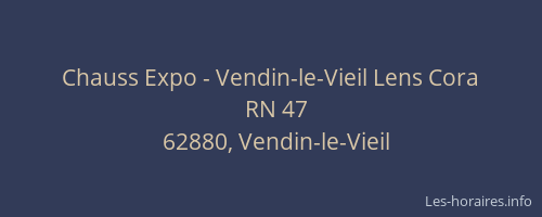 Chauss Expo - Vendin-le-Vieil Lens Cora